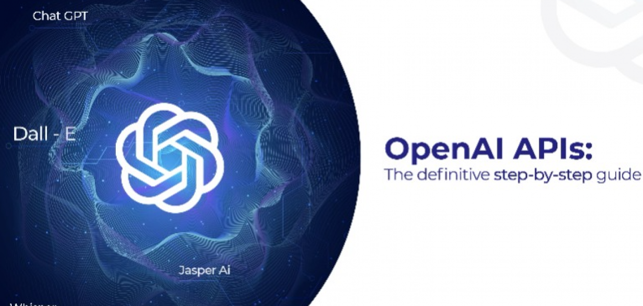 OpenAI APIs: The Definitive step-by-step Guide | Esterox